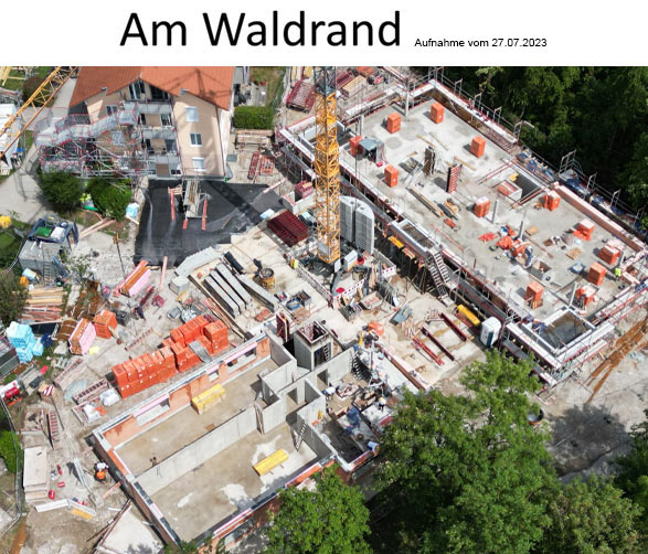 Baufortschritt "Am Waldrand" vom 27.07.23